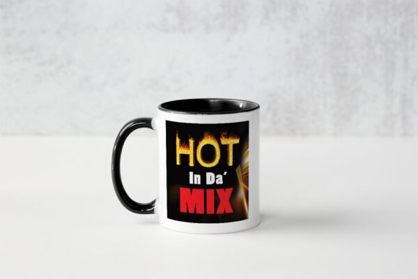 HOT in da MIX mug - Image 4