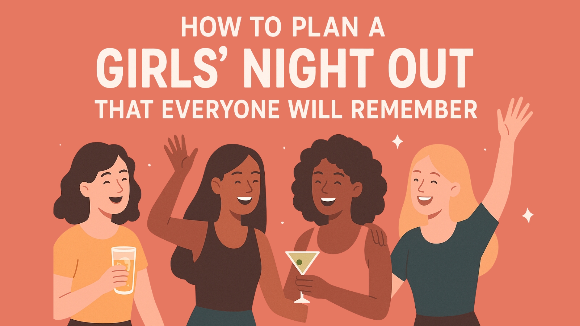 Read more about the article How to Plan a Girls’ Night Out That Everyone Will Remember