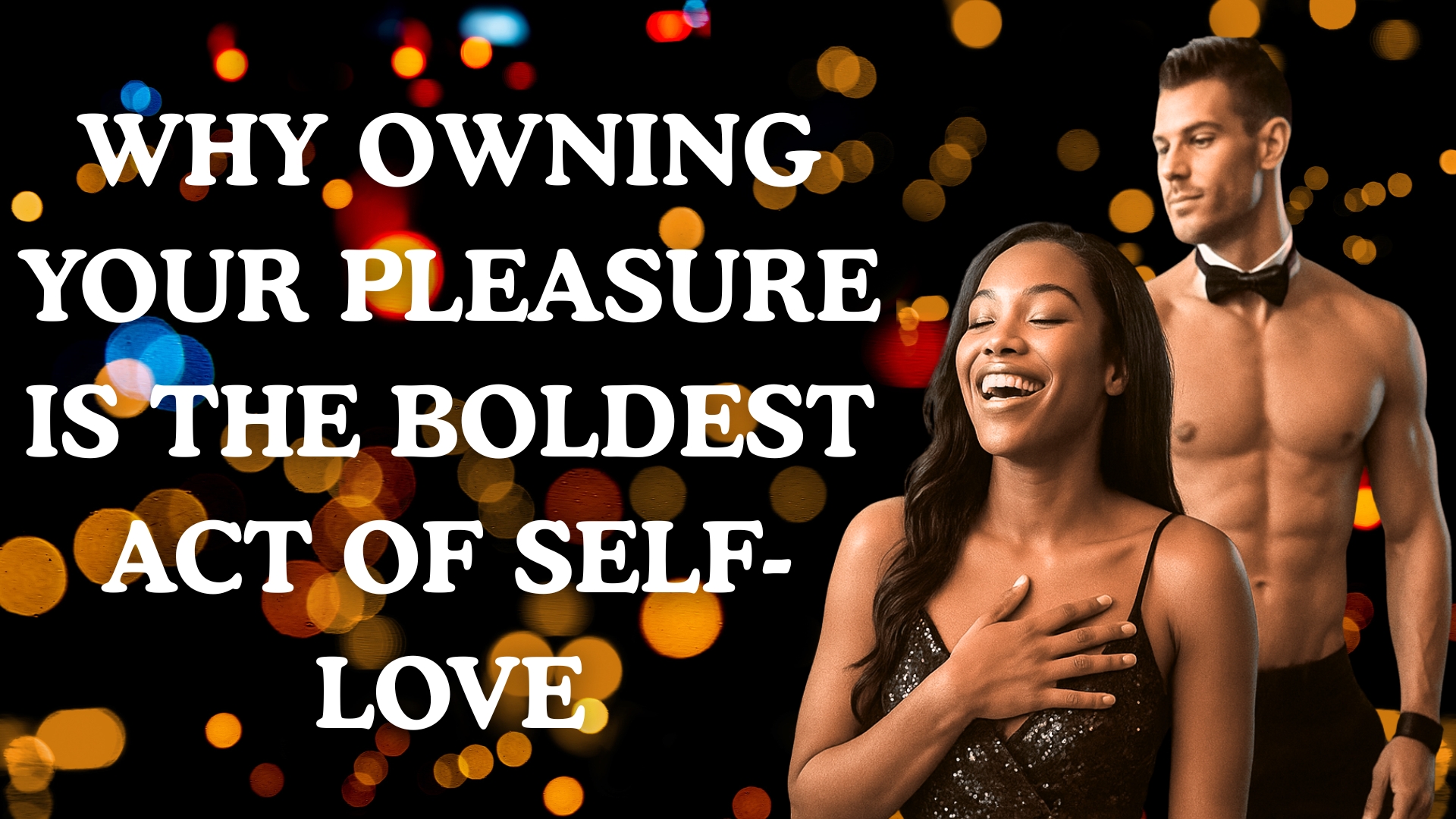 Read more about the article Why Owning Your Pleasure Is the Boldest Act of Self-Love